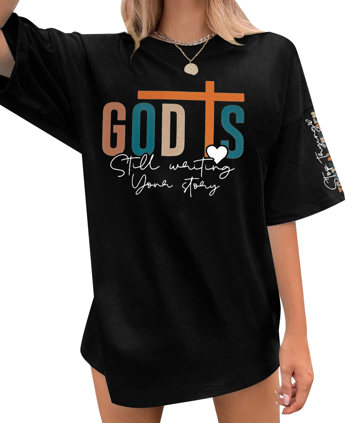 God Is Still Writing Your Story — Oversized T-Shirt